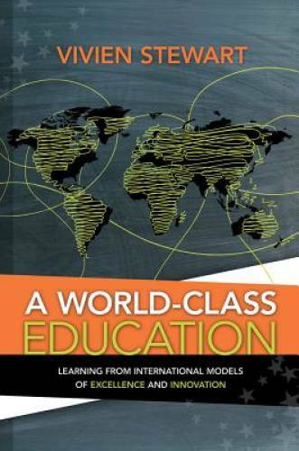 A World-Class Education: Learning from International Models of Excellence – GOOD