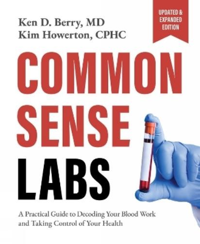 Kim Howerton Ken Berry Common Sense Labs (Paperback)