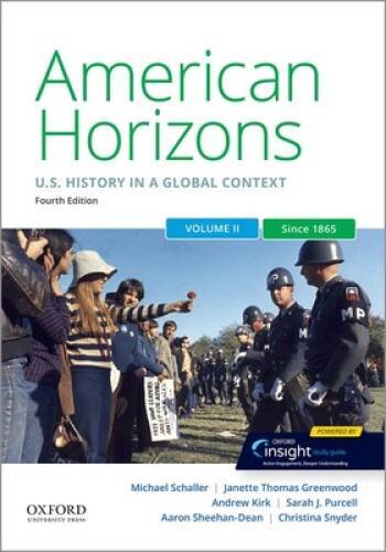 American Horizons: US History in a Global Context, Volume Two: Since 1865 – GOOD