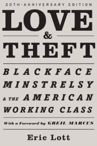 Eric Lott Greil Marcus Love & Theft (Paperback) (UK IMPORT)