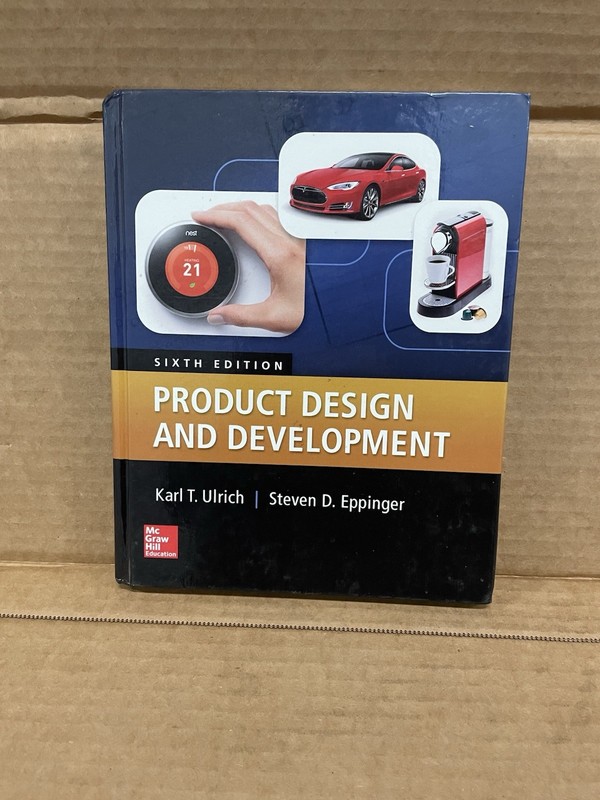 Product Design and Development Sixth Edition, Karl T. Ulrich, Steven D. Eppinger