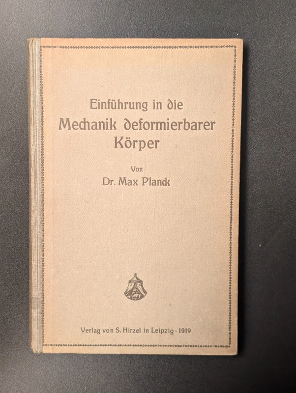 Einführung in die Mechanik deformierbarer Körper by Max Planck (1919, Hardcover)