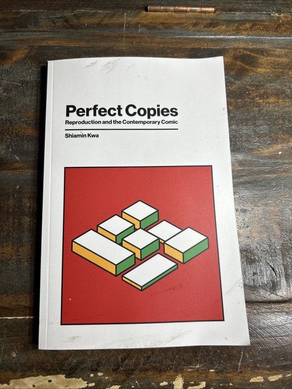 Perfect Copies : Reproduction and the Contemporary Comic, Hardcover by Kwa, S…