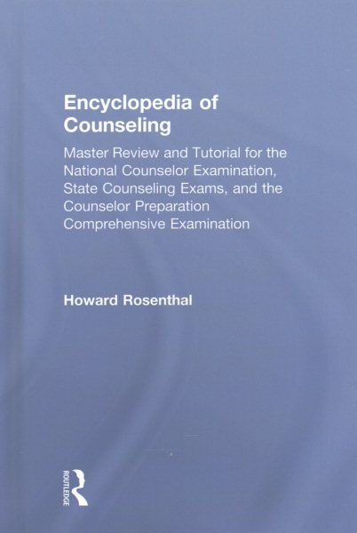 Encyclopedia of Counseling : Master Review and Tutorial for the National Coun...