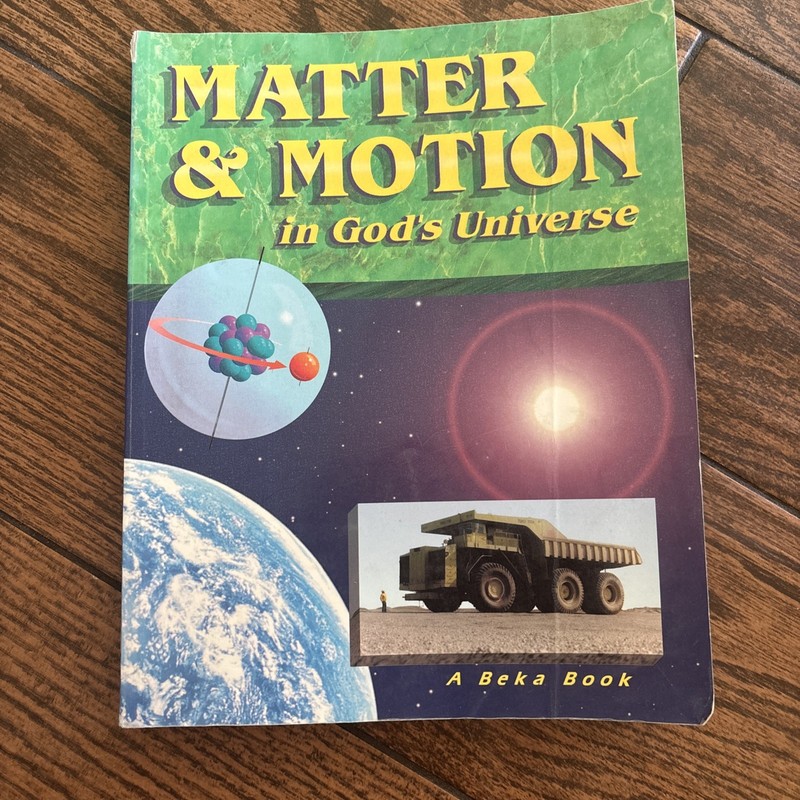 A Beka Book Science Earth Grade 8 Matter & Motion in God’s Universe Student Text