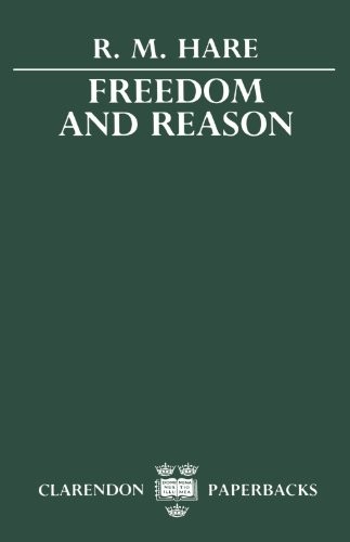 FREEDOM AND REASON By Richard Mervyn Hare