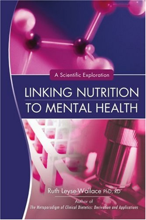 Linking Nutrition to Mental Health : A Scientific Exploration Per