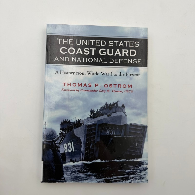 United States Coast Guard and National Defense : A History from World War I