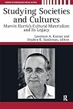 Studying Societies and Cultures : Marvin Harris’s Cultural Materialism and…