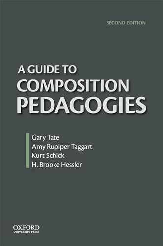 A Guide to Composition Pedagogies – Paperback, by Tate Gary; Rupiper – Very Good