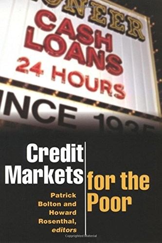 CREDIT MARKETS FOR THE POOR By Patrick Bolton & Howard Rosenthal - Hardcover