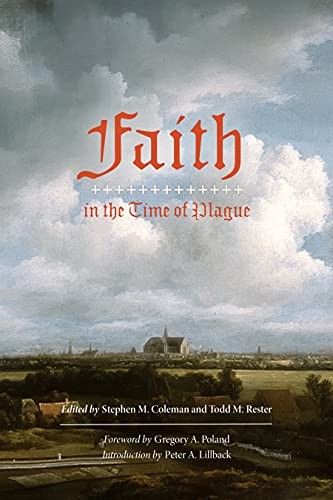 Faith in the Time of Plague: Selecte..., Todd M. Rester