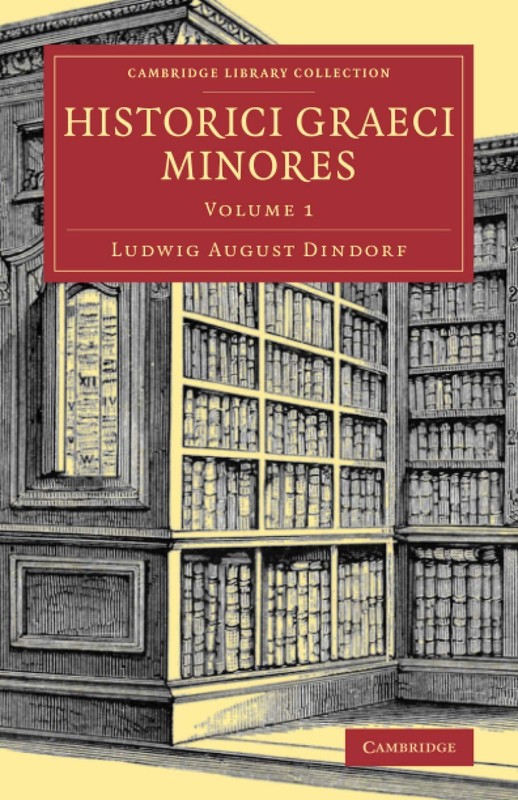 HISTORICI GRAECI MINORES: Volume 1 (Cambridge Library Collection