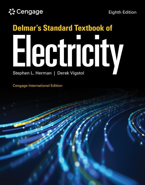 Delmar's Standard Textbook of Electricity 8e by Herman International Edition