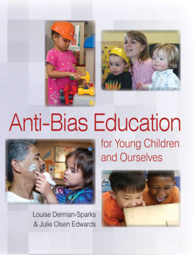 Anti Bias Education for Young Children and Ourselves 2012 – VERY GOOD
