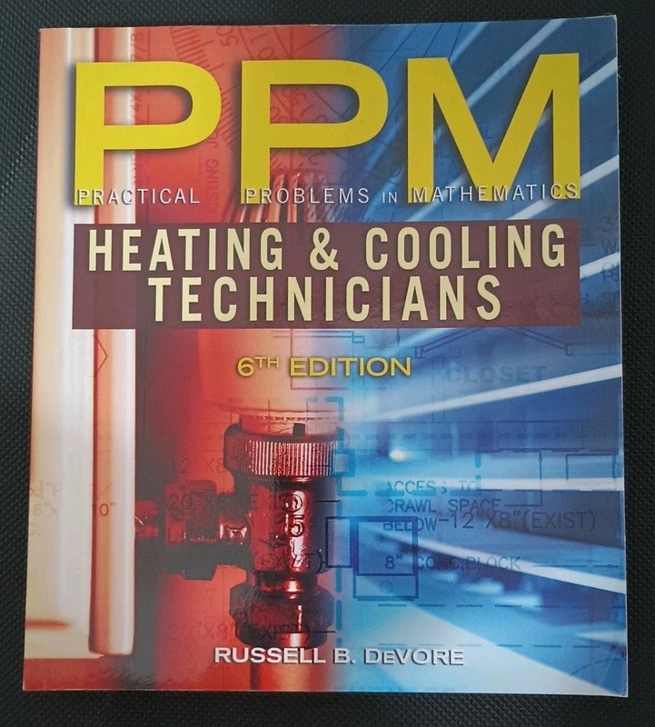 Practical Problems in Mathematics for Heating and Cooling Technicians 6th ED PPM