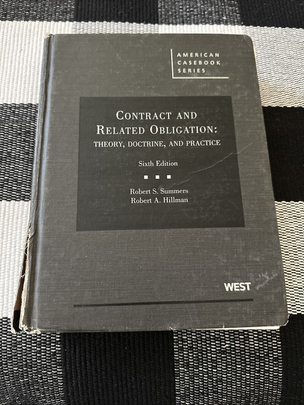 Contracts and Related Obligations: Theory, Doctrine, and Practice. 6th Ed.
