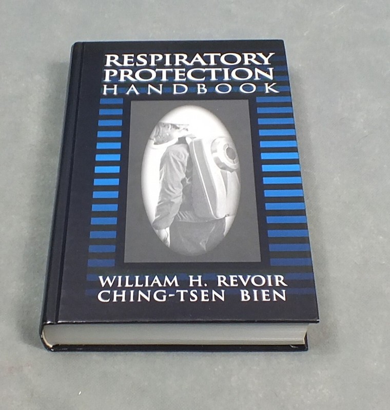 1997 RESPIRATORY PROTECTION HANDBOOK Hardcover WILLIAM H. REVOIR CHING-TSEN BIEN