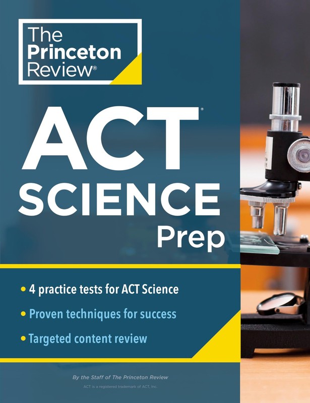Princeton Review ACT Science Prep: 4 Practice Tests + Review + Strategy for …