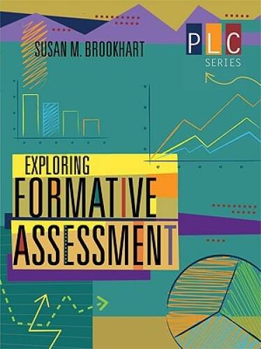 Exploring Formative Assessment (The Professional Learning Community – VERY GOOD