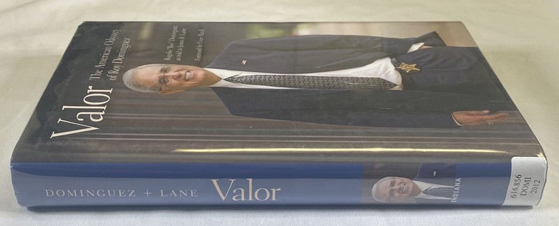 Valor The American Odyssey of Roy Dominguez by Rogelio Dominguez Ex Library Book gallery