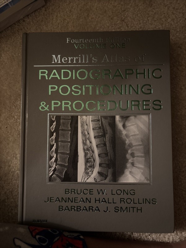 Radiographic Positioning and Procedures by Jeannean Hall Rollins, Bruce W. Long