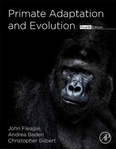 Primate Adaptation and Evolution – Hardcover, by Fleagle John G.; Baden – New