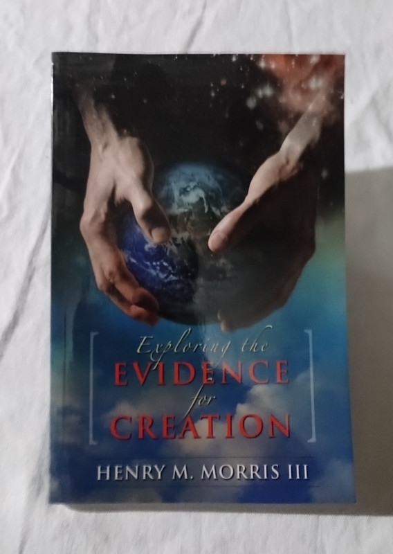 Exploring the Evidence for Creation by Henry M. Morris III 2009 Paperback Great