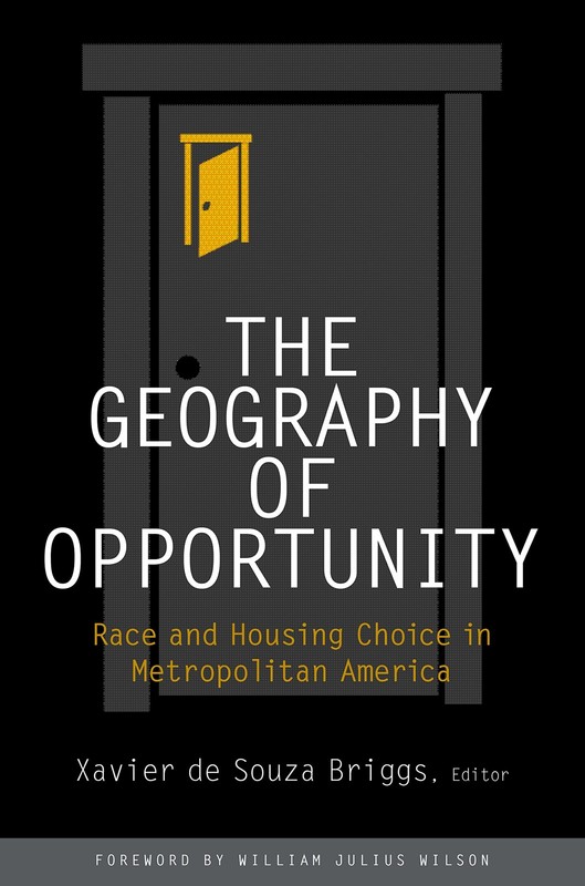 The Geography of Opportunity: Race and Housing Choice in Metropolitan Americ…