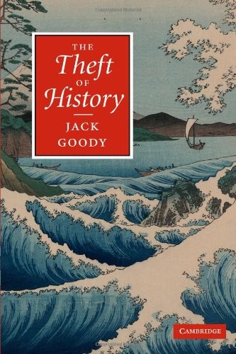 The Theft of History by Goody, Jack Paperback / softback Book The Fast Free