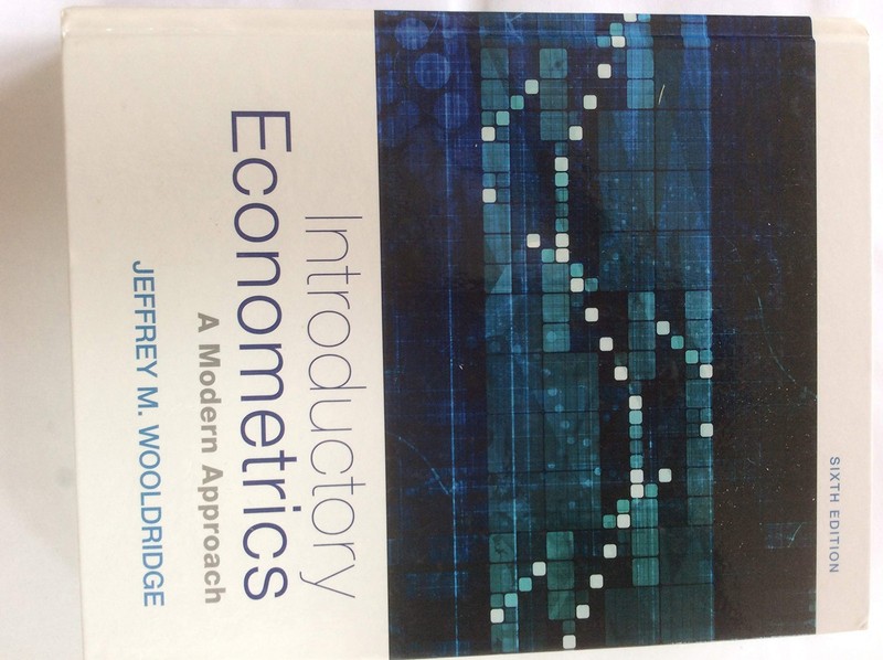 Introductory Econometrics: A Modern Approach – Standalone Book Sixth Edition…