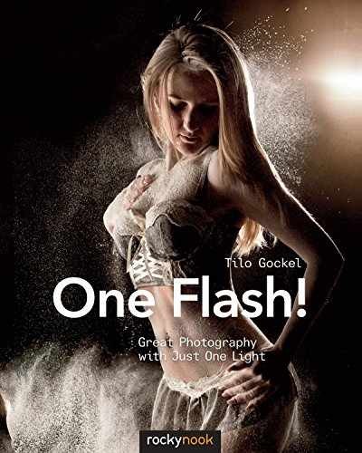 One Flash!: Great Photography with Just – Paperback, by Gockel Tilo – Very Good