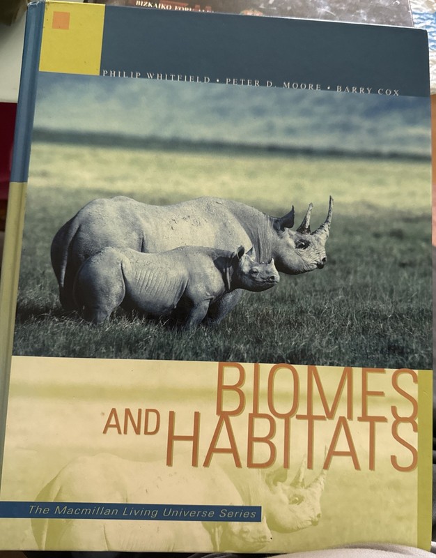 Biomes and Habitats Hardcover Cox, Whitfield, Moore