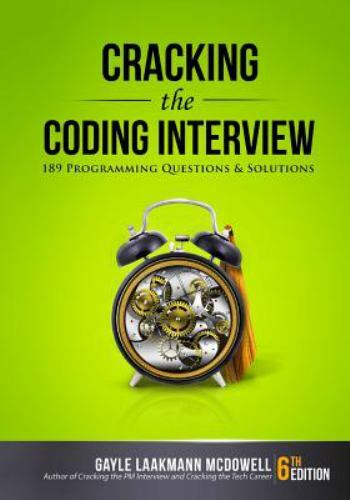 Cracking the Coding Interview : 189 Programming Questions and Solutions by Gayle