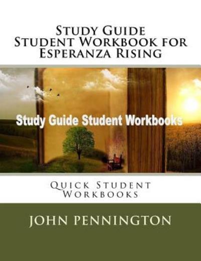 Study Guide Student Workbook For Esperanza Rising: Quick Student Workbooks