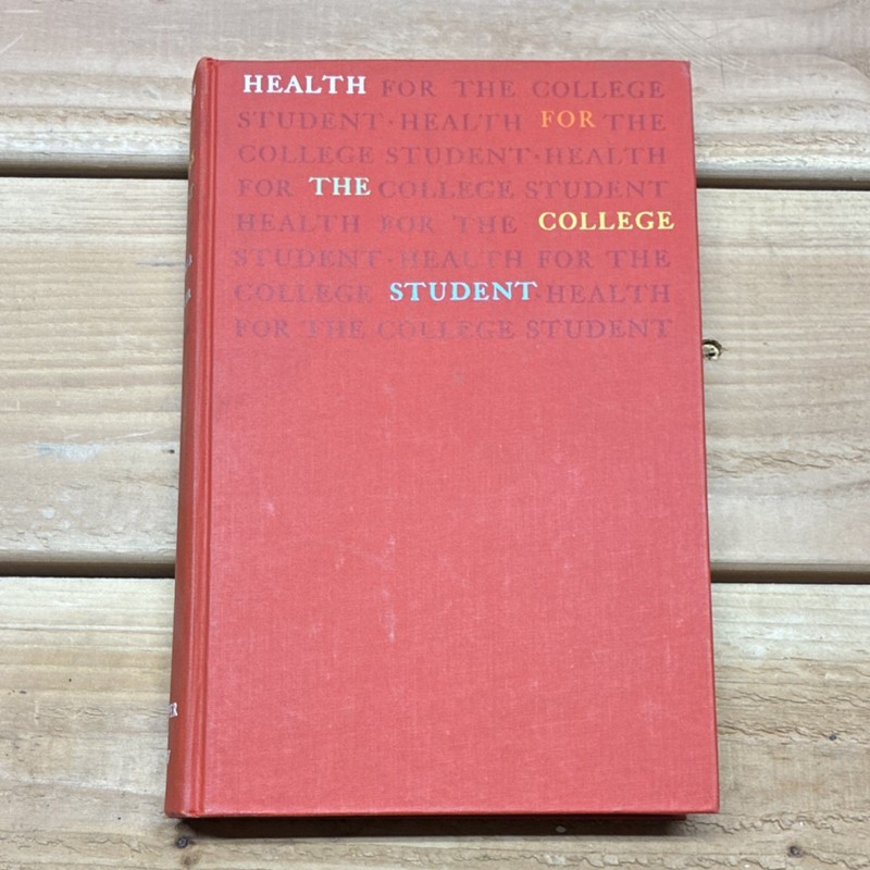 Health for the College Student 1st Ed Williams Kitzinger Harper & Row 1963 HC