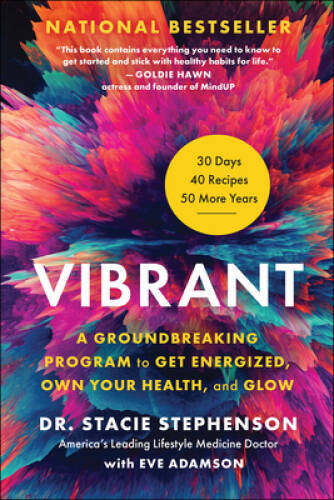Vibrant: A Groundbreaking Program to Get Energized, Own Your Heal – VERY GOOD