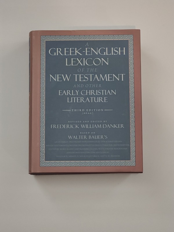 A Greek-English Lexicon of the New Testament and Other Early Christ