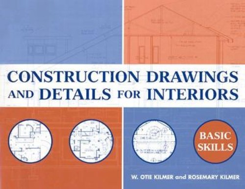 Construction Drawings and Details for Interiors : Basic Skills Pa