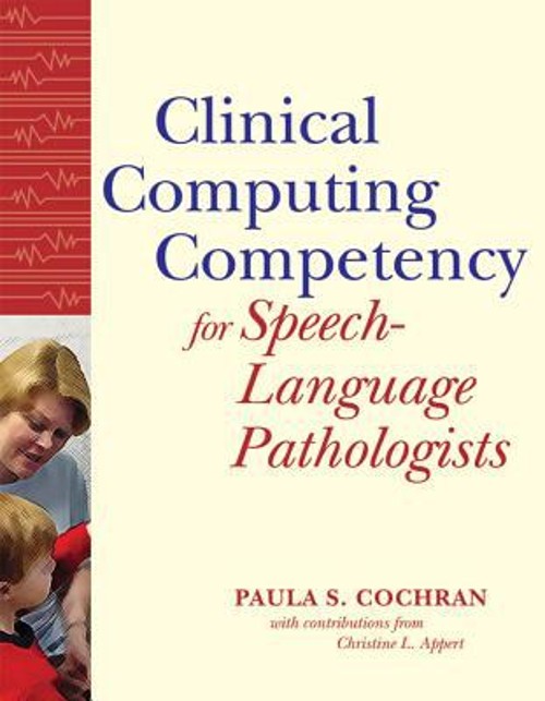 Clinical Computing Competency for Speech-Language Pathologists Pa