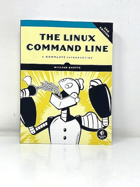 The Linux Command Line, 2nd Edition : A Complete Introduction by William Shotts