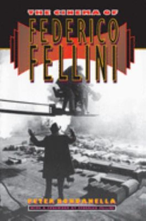 The Cinema of Federico Fellini Paperback Peter Bondanella