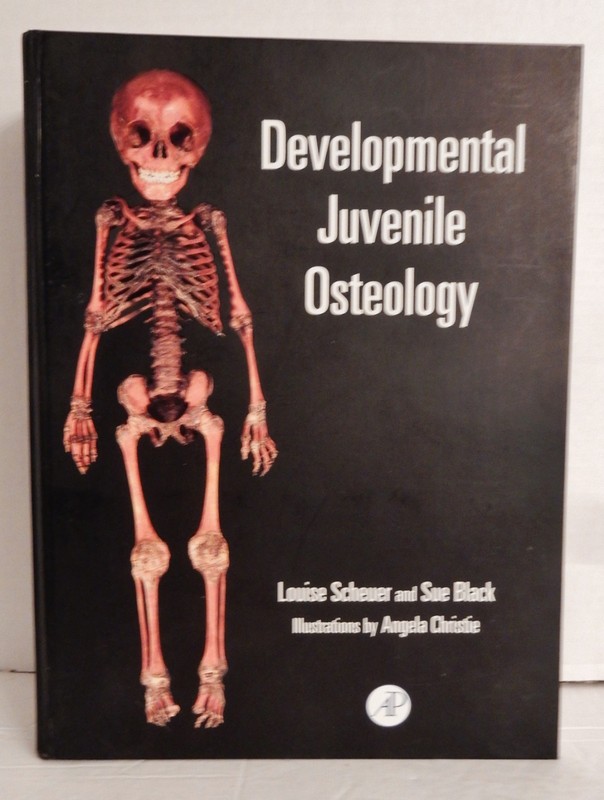 DEVELOPMENTAL JUVENILE OSTEOLOGY; Scheuer & Black; 2000 Academic Press 1st Ed HC