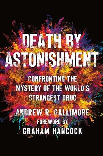 Andrew R. Gallimore Death by Astonishment (Hardback)