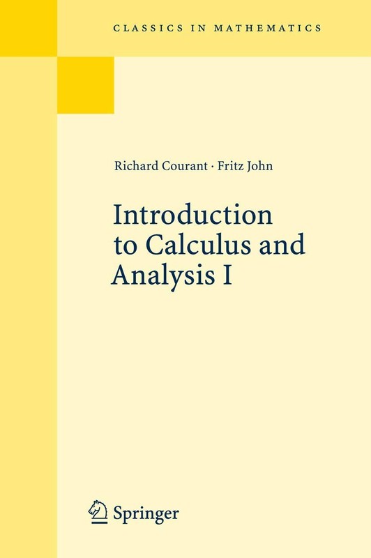 Introduction to Calculus and Analysis I by Richard Courant