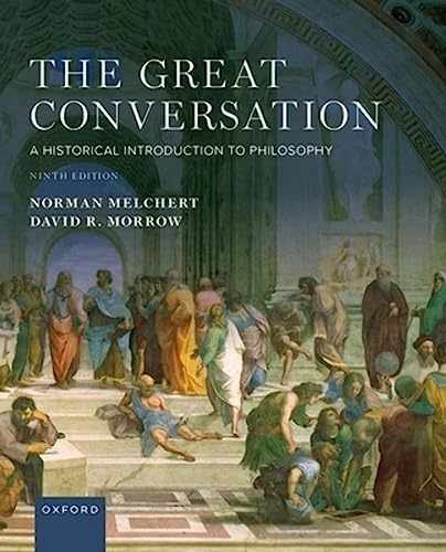 The Great Conversation: A – Paperback, by Melchert Norman; Morrow – Very Good
