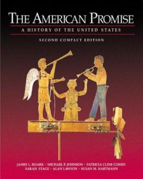 The American Promise : A History of the United States, Compact Ed