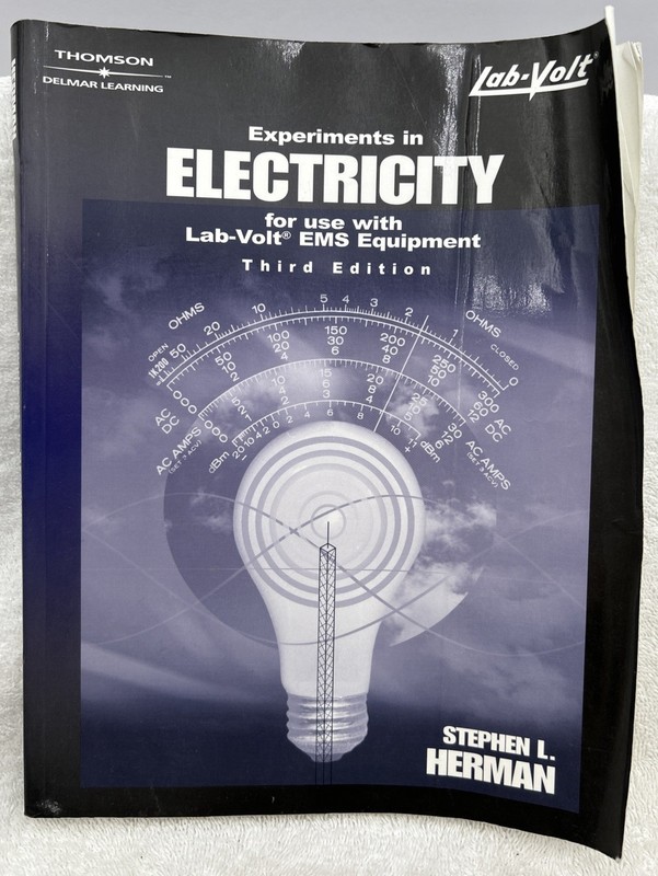 Experiments In Electricity for Use w/ Lab-Volt EMS Equipment by Stephen Herman