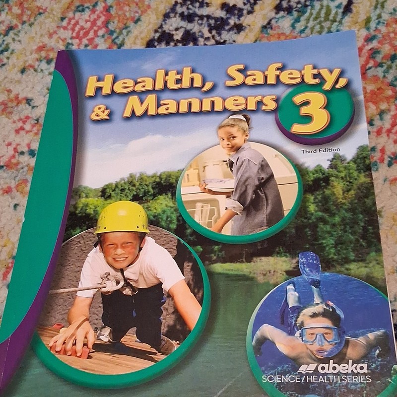 A Beka Book Science/Health Series Health, Safety, & Manners 3 3rd Ed PB