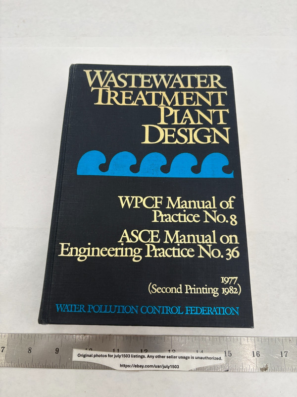 Wastewater Treatment Plant Design WPCF Manual of Practice No. 8, ASCE 1977
